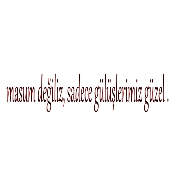 MASUM DEGILIZ, SADECE GÜLÜSLERIMIZ GÜZEL (3cmx27cm) - carstickz