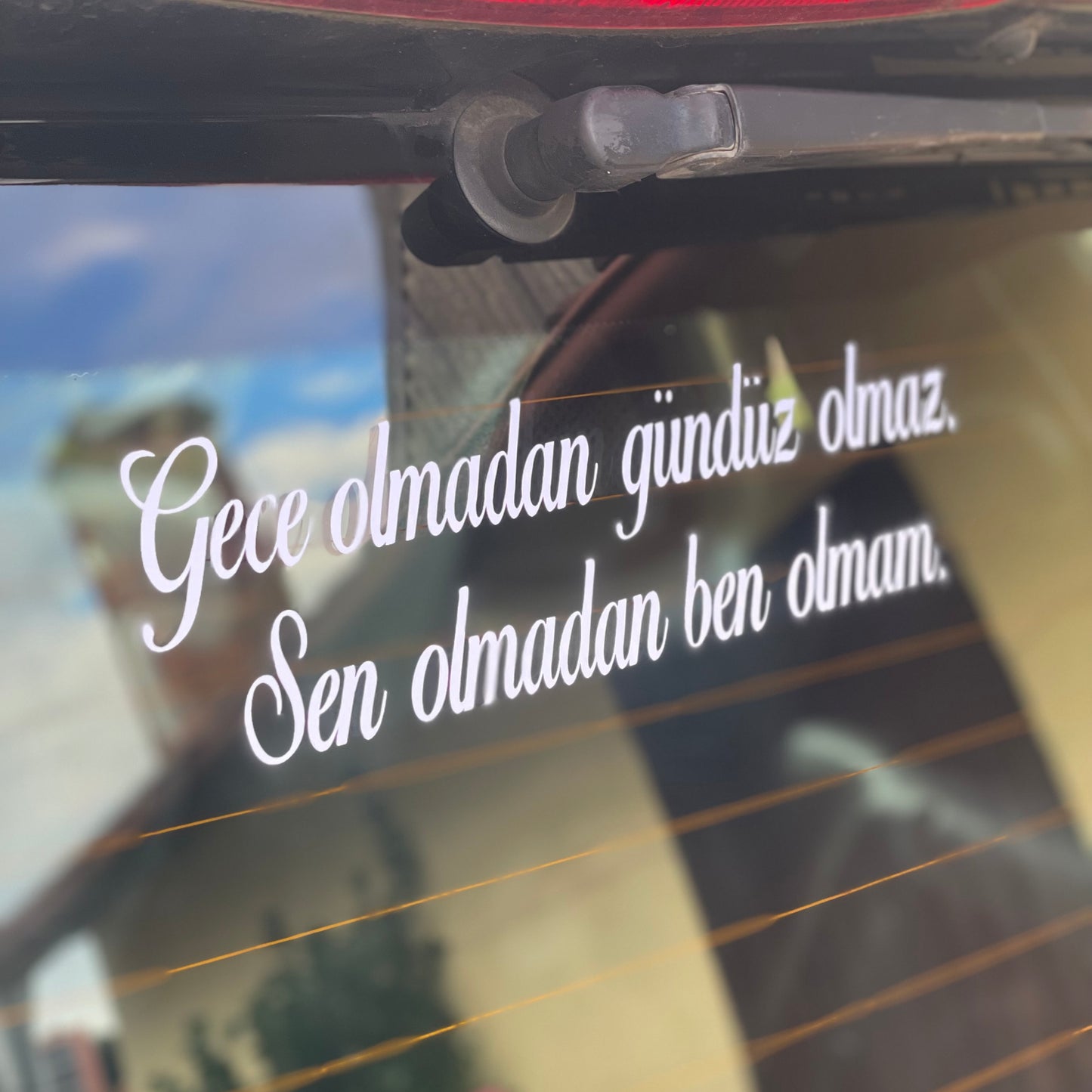 GECE OLMADAN GÜNDÜZ OLMAZ. SEN OLMADAN BEN OLMAM (2cmx27cm) - carstickz