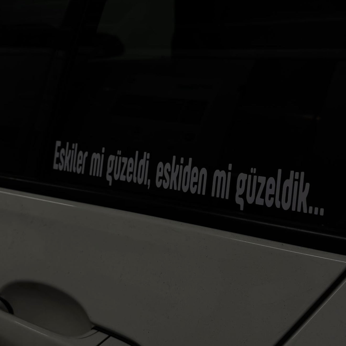 ESKILER MI GÜZELDI, ESKIDEN MI GÜZELDIK… (2cmx27cm) - carstickz
