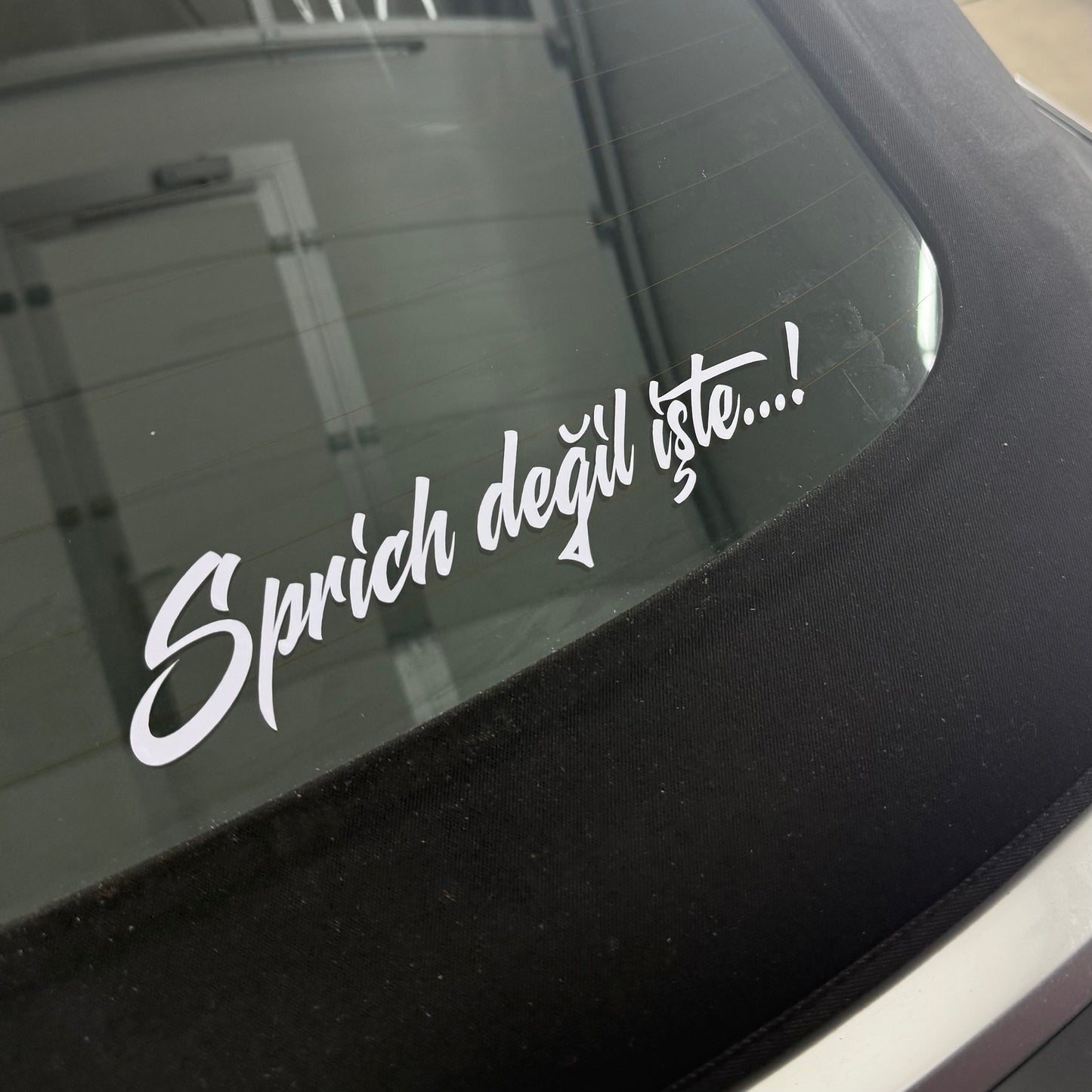 SPRICH DEGIL ISTE...! (3cmx20cm) - carstickz