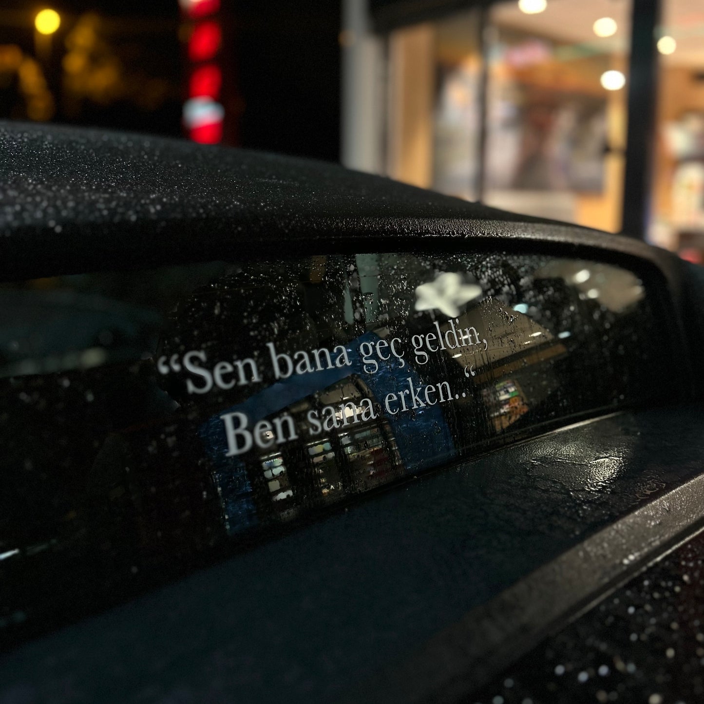 ‘‘SEN BANA GEC GELDIN BEN SANA ERKEN‘‘ (3cmx27cm) - carstickz