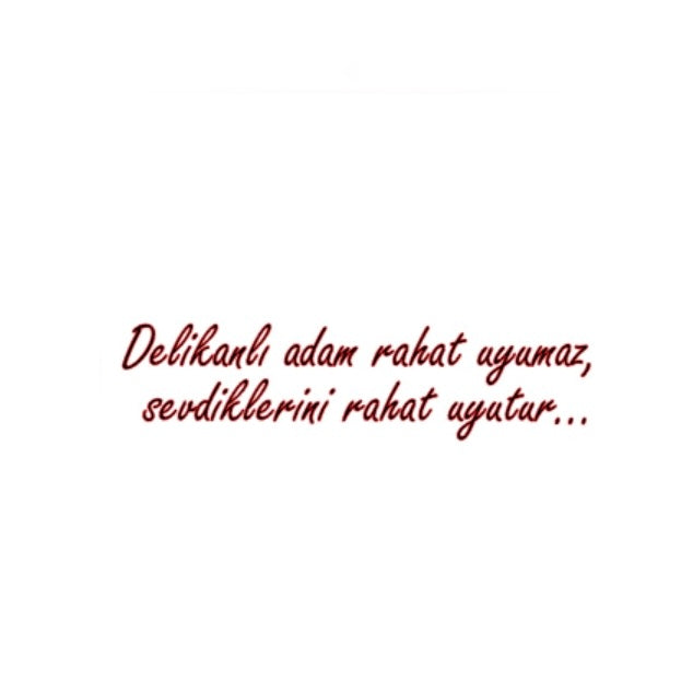 DELIKANLI ADAM RAHAT UYUMAZ, SEVDIKLERINI RAHAT UYUTUR… (4cmx28cm) - carstickz