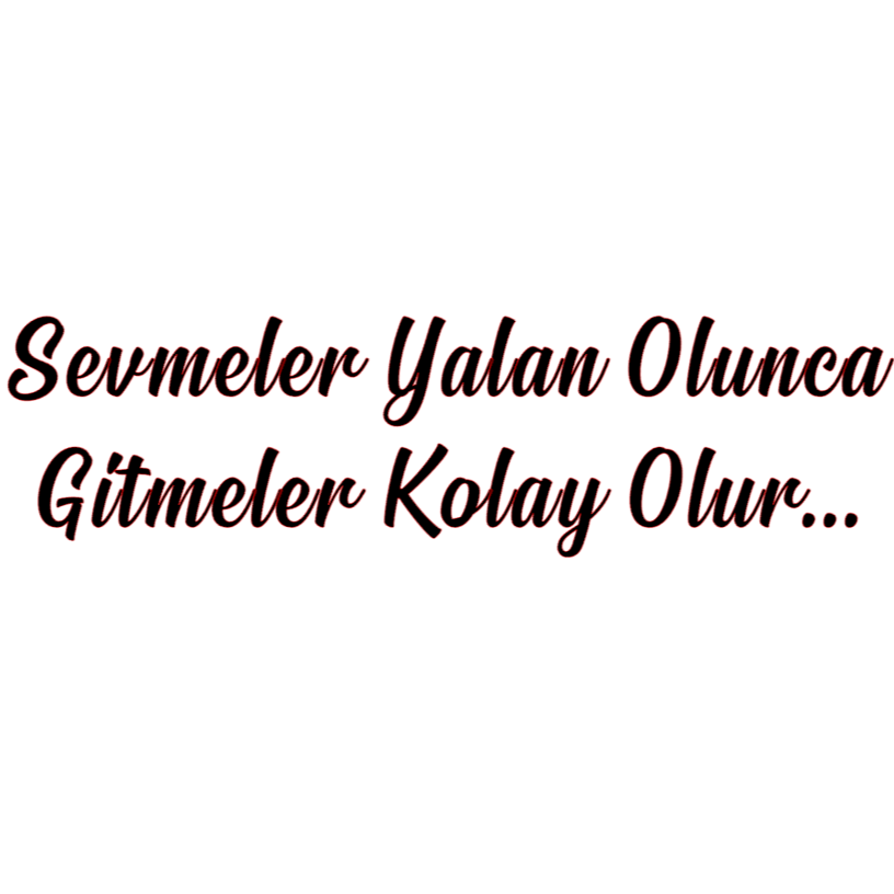 SEVMELER YALAN OLUNCA GITMELER KOLAY OLUR (5cmx30cm) - carstickz (Kopie)