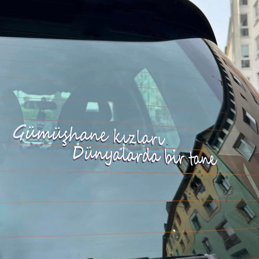 Gümüşhane kızlari Dünyalarda bir tane (4cmx18cm) - carstickz