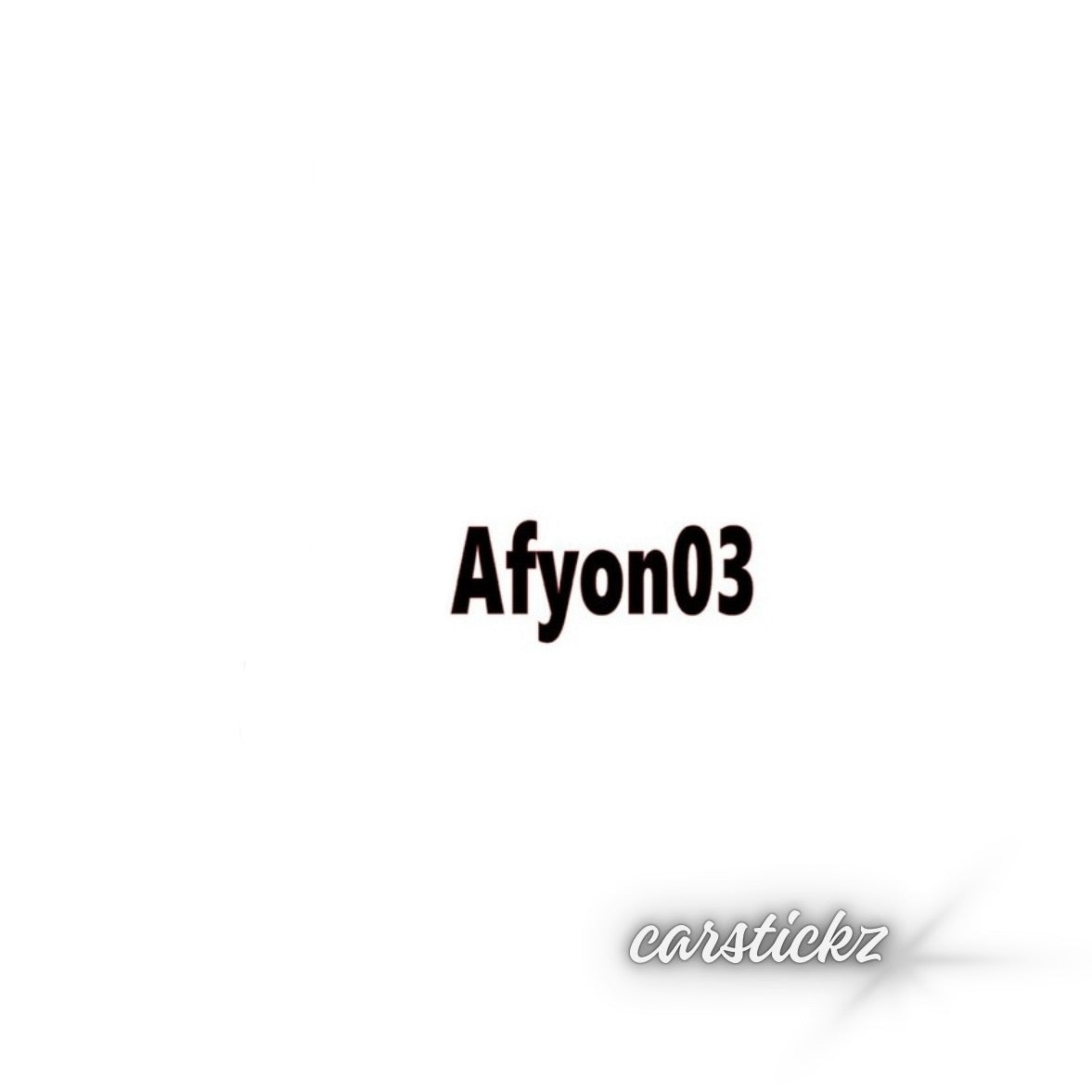 AFYON 03 - carstickz