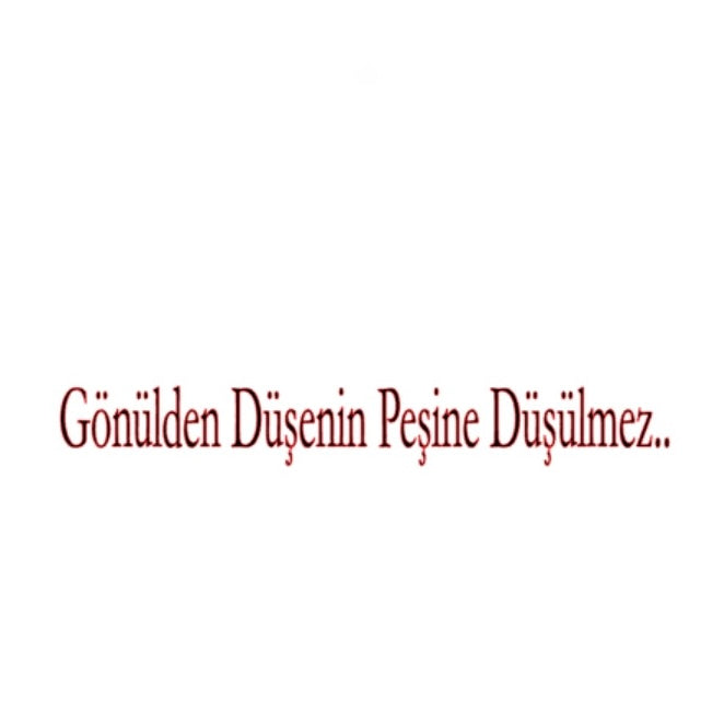 GÖNÜLDEN DÜSENIN PESINE DÜSÜLMEZ (2cmx27cm) - carstickz
