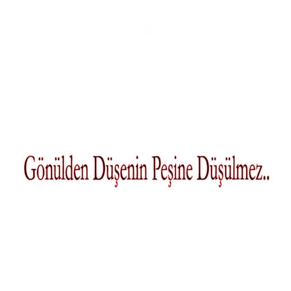 GÖNÜLDEN DÜSENIN PESINE DÜSÜLMEZ (2cmx27cm) - carstickz