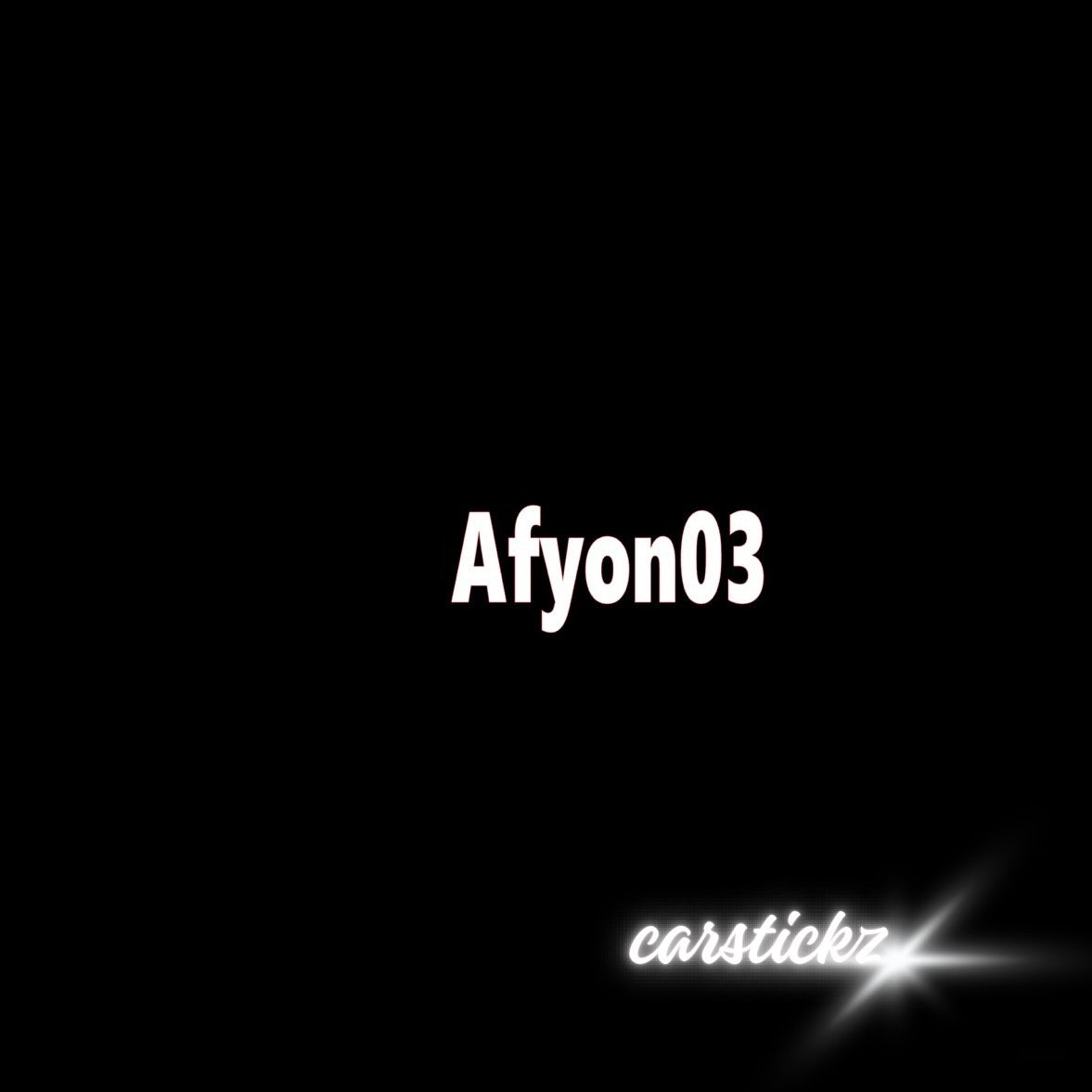 AFYON 03 - carstickz