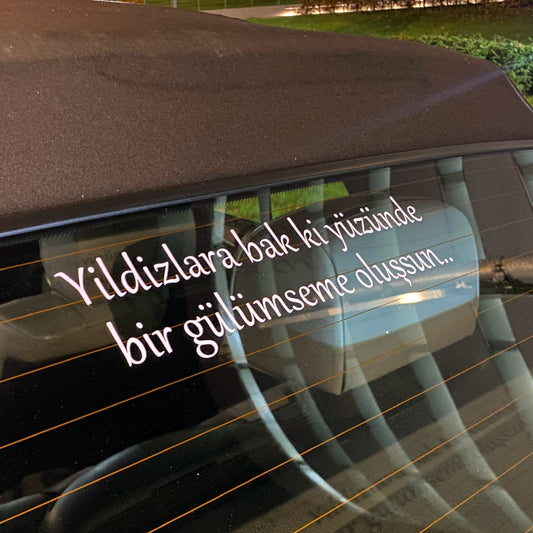 YILDIZLARA BAK KI YÜZÜNDE BIR GÜLÜMSEME OLUSSUN… (3cmx27cm) - carstickz