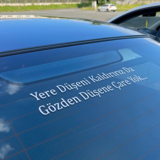 YERE DÜSENI KALDIRIRIZ DA GÖZDEN DÜSENE CARE YOK… (4cmx28cm) - carstickz