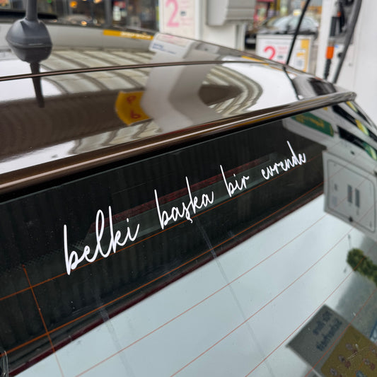 BELKI BASKA BIR EVRENDE (2cmx27cm) - carstickz