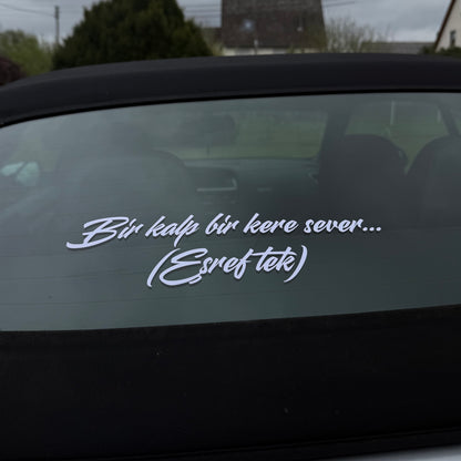 BIR KALP BIR KERE SEVER... ESREF TEK (5cmx30cm) - carstickz
