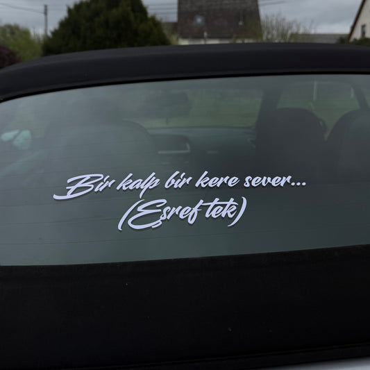 BIR KALP BIR KERE SEVER... ESREF TEK (5cmx30cm) - carstickz