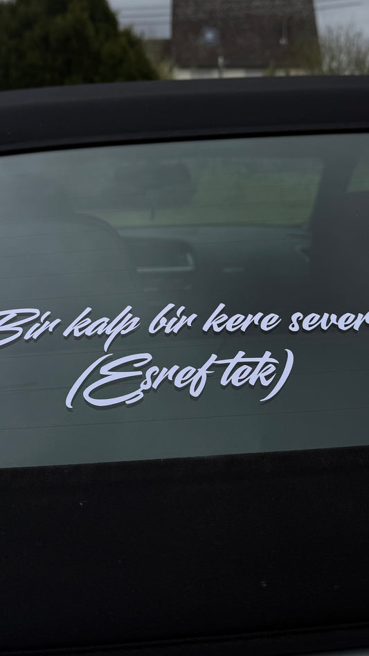 BIR KALP BIR KERE SEVER... ESREF TEK (5cmx30cm) - carstickz