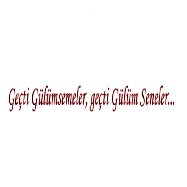 GECTI GÜLÜMSEMELER, GECTI GÜLÜM SENELER (2cmx28cm) - carstickz