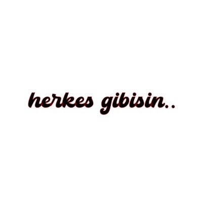 HERKES GIBISIN.. (2cmx15cm) - carstickz
