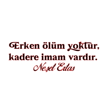 ERKEN ÖLÜM YOKTUR, KADERE IMAM VARDIR (5cmx27cm) - carstickz
