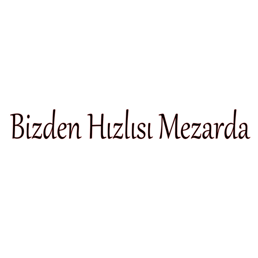 BIZDEN HIZLISI MEZARDA (3cmx27cm) - carstickz